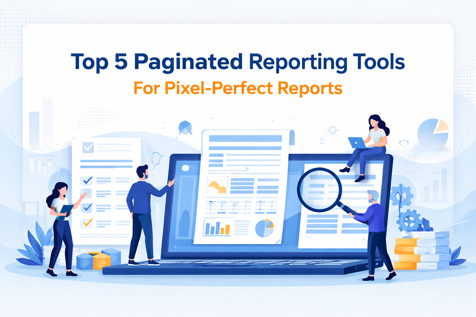 Top 5 Paginated Reporting Tools for Pixel Perfect Reports in 2026