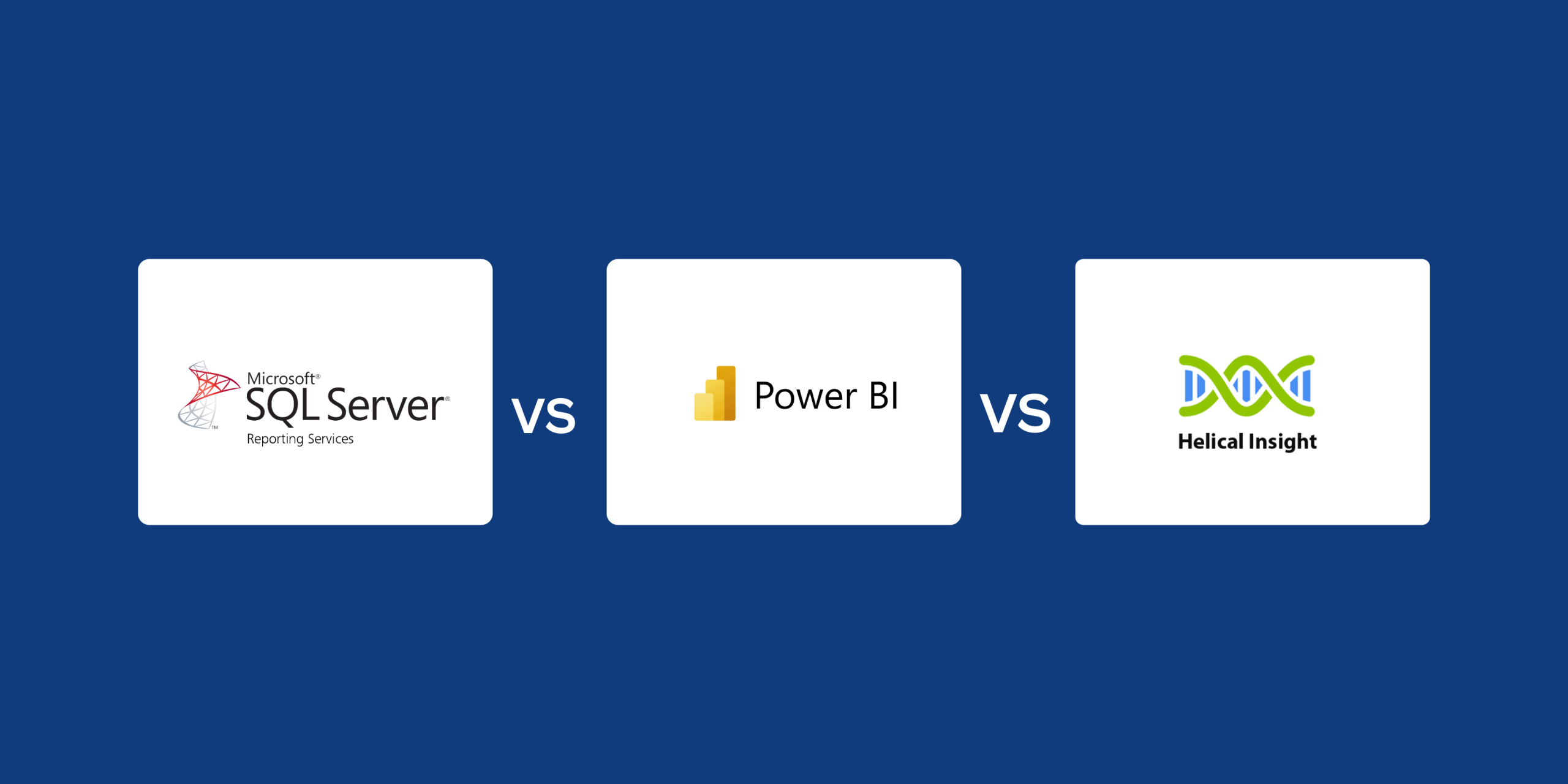 SSRS vs Power BI Report Server vs Helical Insight