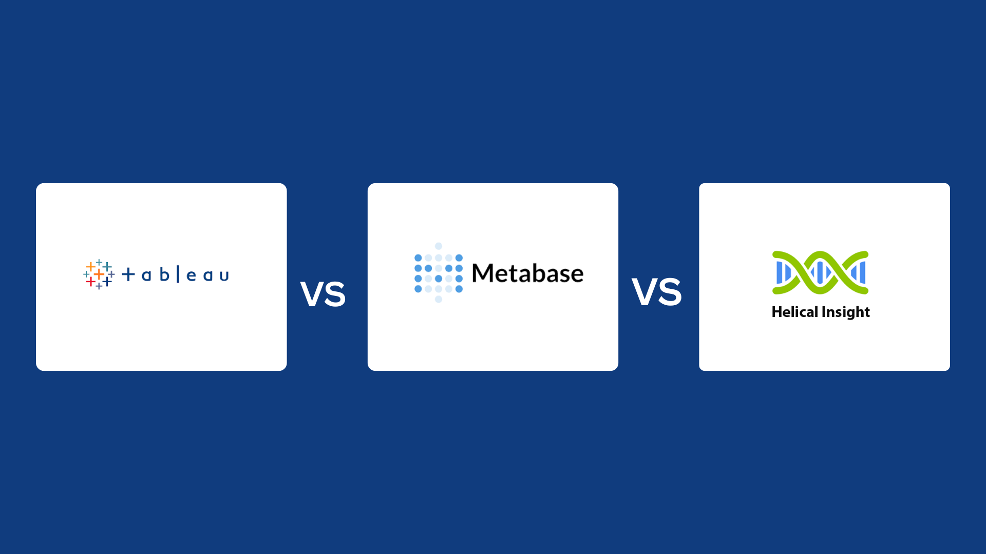 Tableau vs Metabase vs Helical Insight