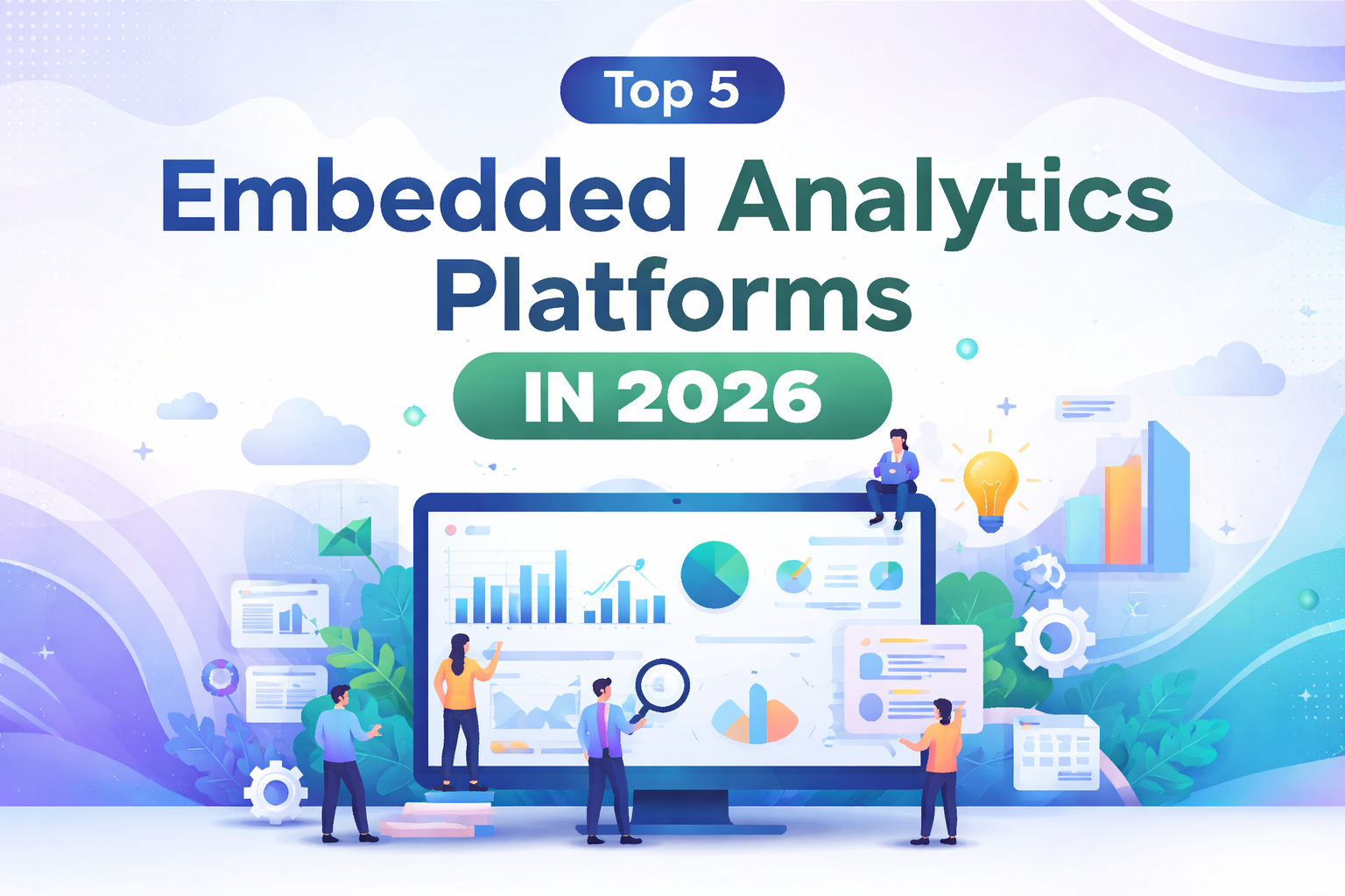 Top 5 Embedded Analytics Platforms in 2026